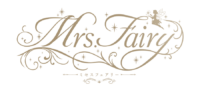 Mrs.Fairy（ミセスフェアリー）